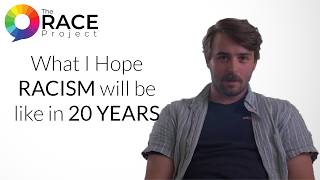 TheRACEProject™ | What I Hope RACISM will be like in 20 YEARS | Johnny