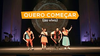 Tiquequê | Quero Começar (ao vivo)