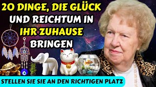 20 Dinge, die Glück und Reichtum in Ihr Zuhause bringen - Stellen Sie sie an den richtigen Platz