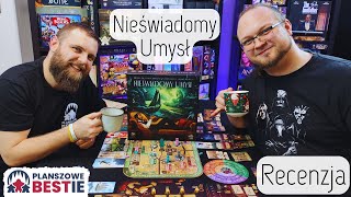 Planszowe Bestie #482 - Nieświadomy Umysł - Recenzja - 10.12.2024