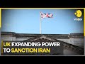 UK sends a clear message to Iran, expands its powers to sanction latter | World News | WION