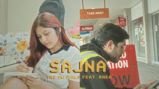 The Initials Feat. Rhea - Sajna [Official Video]