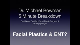 5 minute breakdown #8: ENT \u0026 facial plastics?