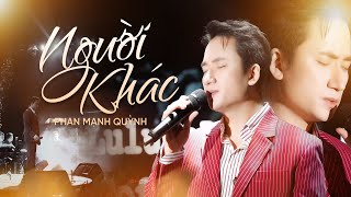 NGƯỜI KHÁC - PHAN MẠNH QUỲNH live at #Lululola