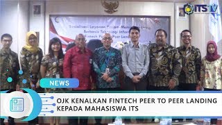 OJK Kenalkan Fintech Peer-to-Peer Landing kepada Mahasiswa ITS