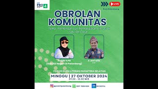 OBROLAN KOMUNITAS - PEMBINAAN DAN PEMBELAJARAN LITERASI di SEKOLAH DASAR (27 OKTOBER 2024)