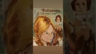 Pollyanna  By: Eleanor H. Porter (1868-1920)