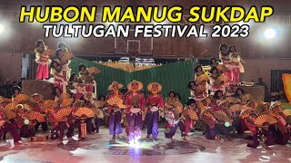 HUBON MANUG SUKDAP TULTUGAN FESTIVAL 2023 CULTURAL DANCE COMPETITION #maasin