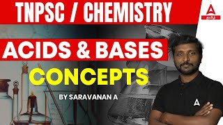 TNPSC | CHEMISTRY | ACID AND BASES | SARAVANAN A | ADDA 247 TAMIL