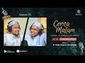 🔴 (LIVE) CERITA MALAM EPISODE 93 SPESIAL HOST UST. RIDHO ||  HABIB MUJTABA BIN SHAHAB