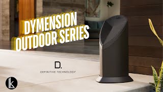 Definitive Technology Dymension Outdoor Series: Premium Sound, Built for the Outdoors