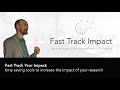 Fast Track Your Impact: time saving tools to increase the impact of your research