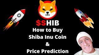 HOW TO BUY SHIBA INU COIN - NEWS & PRICE PREDICTION