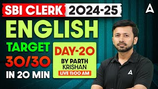 SBI Clerk English 2024-25 | SBI Clerk English Target 30/30 in 20 Minute Day-20 | By Parth Krishan