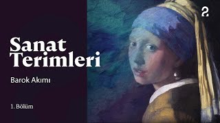 Sanat Terimleri | Barok Akımı | 1. Bölüm @trt2