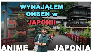 Wynająłem prywatny Onsen w Japonii