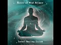 Master of Mind Balance  Deep Meditation by Israel Healing System