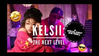 KELSII: The Next Level | ROB TERELL