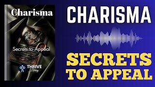 Charisma Audiobook - Secrets to Appeal Full Length Audiobook