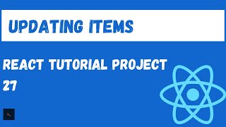 React Context API Tutorial. Editing Items. Fully featured React Project Tutorial #27