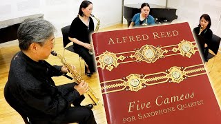 サクソフォン四重奏のための「５つのカメオ」/ アルフレッド・リード作曲  Five Cameos for Saxophone Quartet / Alfred Reed