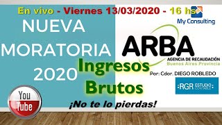 MORATORIA ARBA 2020 - INGRESOS BRUTOS - todas las novedades!!