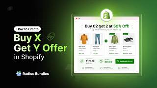 Create Buy X Get Y Offers in Shopify with Radius Bundles