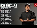 Gloc-9 Greatest Hits ~ OPM Rap Rap Music ~ Top 10 OPM Rap Hits Of All Time