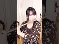 フルートソロで『晴る』吹いてみた🎵 flutist フルート フルートソロ flute