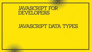 JavaScript for developers ||JavaScript data types #programming #coding #tutorial #javascript