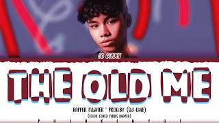 THE OLD ME (ជីវិតអ្នកដឹកម្ហូប) - OG GOLDEN Lyrics