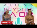 All Things Keyshia Ka'oir Episode #4 FT Sierra Glamshop