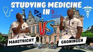 Study Medicine in Maastricht University OR Groningen university?| All you need to know.