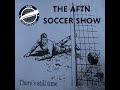 episode 553 the aftn soccer show every day is like a bygone age with special guest ryan gauld