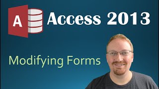 20. Modifying Our Form - Part 1 (Programming In Microsoft Access 2013) 🎓