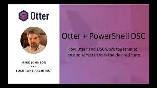 How to provision Windows servers and manage their configuration with PowerShell DSC and Otter