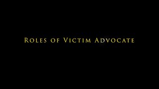 Roles of Victim Advocate