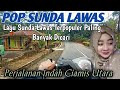 LAGU SUNDA LAWAS POPULER MERDU PALING DICARI