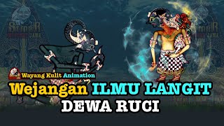 WEJANGAN ILMU LANGIT - DEWA RUCI -  || #semarmysteryjawa #animasiwayangkulit #animation #dalangseno