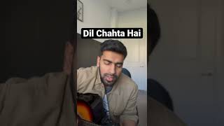 Dil Chahta Hai Acoustic Cover #dilchahtahai #bollywoodsong #guitarcover