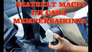 Seat Belt Macet...???|| CARA MEMPERBAIKI SEATBELT MACET || KIJANG KAPSUL