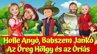 Holle Anyó 🍎🍄 I Az Öreg Hölgy és az Óriás 🧌 I Babszem Jankó 🔴🍃 I Nati Mesék I Magyar Tündérmesék