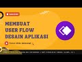 Membuat User Flow Desain Aplikasi | Rekayasa Interaksi