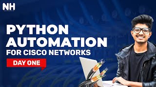Python Automation for Cisco Networks - Day 1| Beginner's Guide | CCIE Training #networkershome