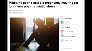 Miscarriage and ectopic pregnancy may trigger long-term post-traumatic stress