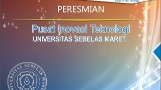 Peresmian Pusat Inovasi Teknologi UNS