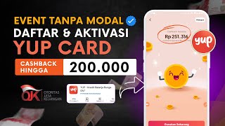 Daftar YUP Card \u0026 Dapatkan Cashback Rp200 Ribu!🔥💰 TANPA MODAL