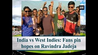 India vs West Indies: Fans pin hopes on Ravindra Jadeja - #Gujarat News
