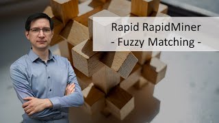 Rapid RapidMiner 04 - Fuzzy Matching