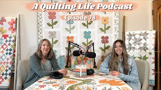 Episode 78: New Bountiful Blooms Fabric Collection and What to do with New Fabric